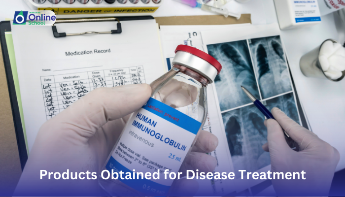 Lesson 32: Describing Products Obtained for Disease Treatment